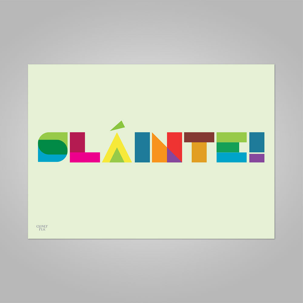 Sláinte! - translates as "Cheers/To your Health!".