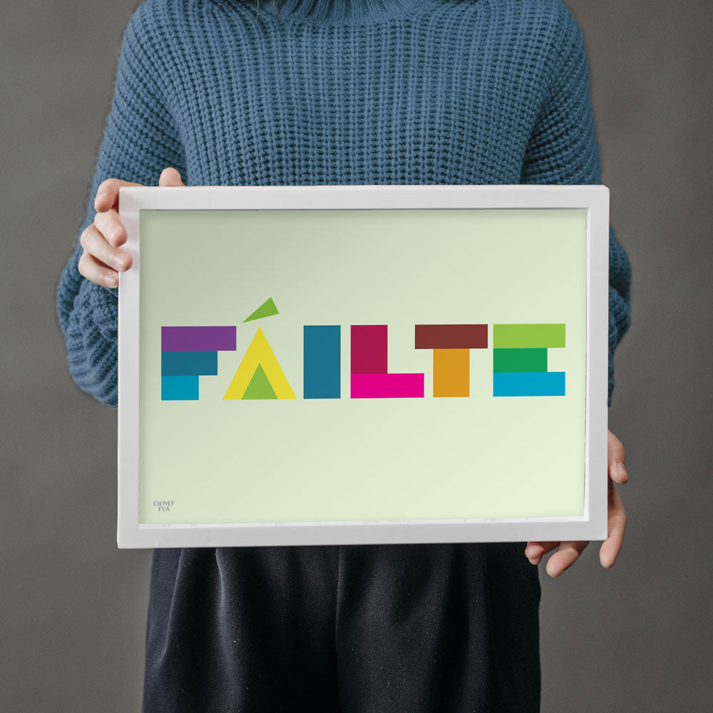 Fáilte - translates as "Welcome".