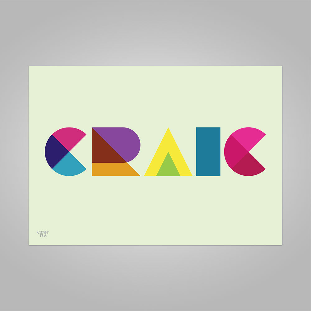 Craic - translates as "Fun".